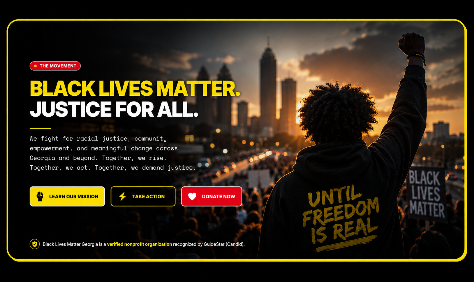 Black Lives Matter. Justice for all. We fight for racial justice, community empowerment, and meaningful change across Georgia and beyond.